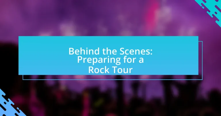 Behind the Scenes: Preparing for a Rock Tour