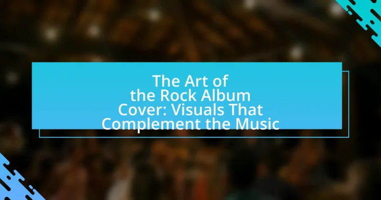 The Art of the Rock Album Cover: Visuals That Complement the Music