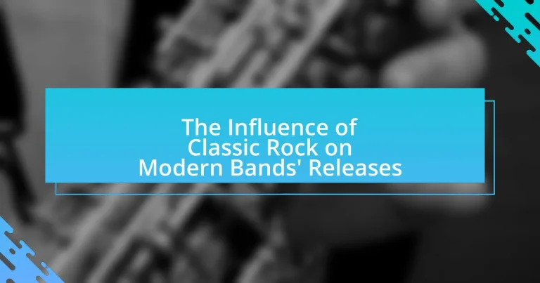 The Influence of Classic Rock on Modern Bands’ Releases