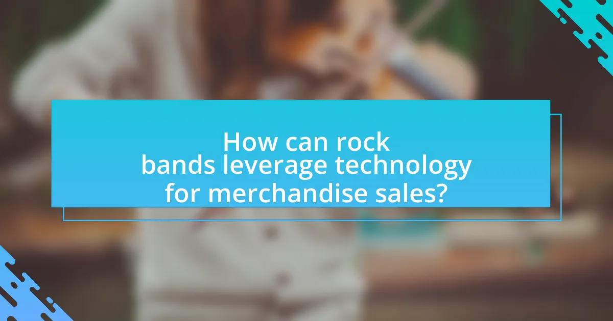How can rock bands leverage technology for merchandise sales?