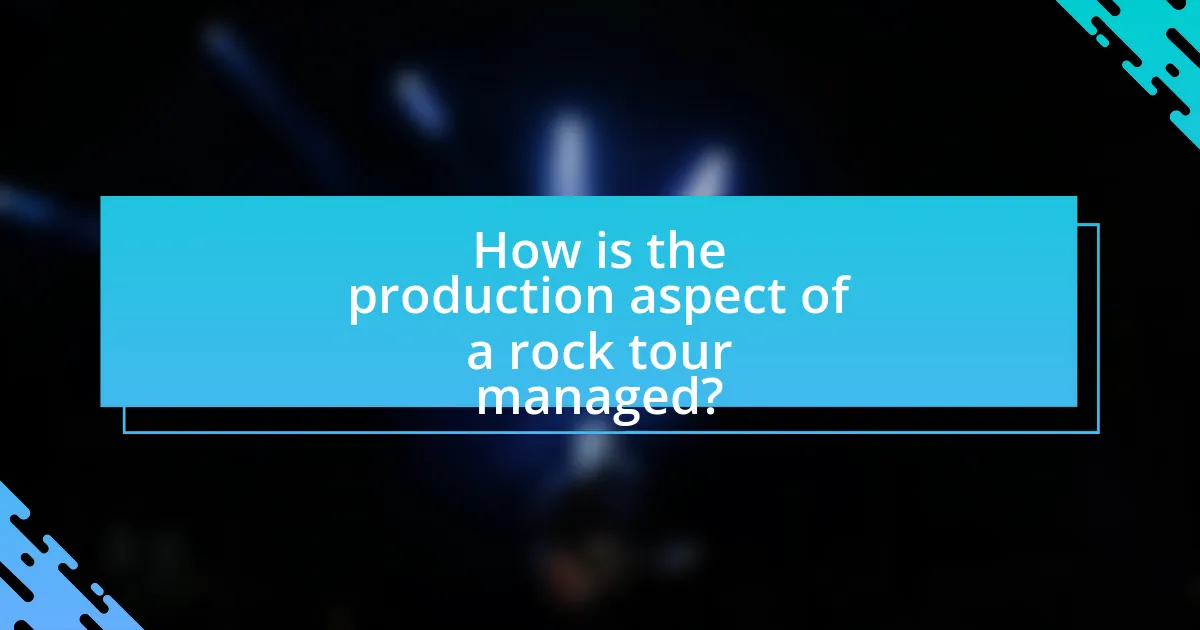 How is the production aspect of a rock tour managed?