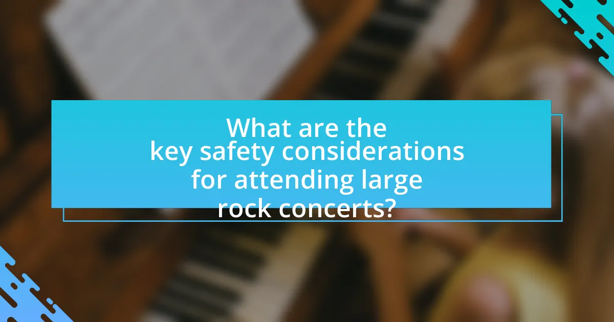 What are the key safety considerations for attending large rock concerts?